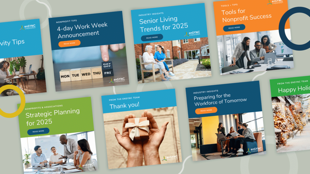 A collection of enSYNC Corporation digital content pieces featuring headlines such as "4-day Work Week Announcement," "Strategic Planning for 2025," and "Tools for Nonprofit Success," with professional imagery and bold, modern designs.